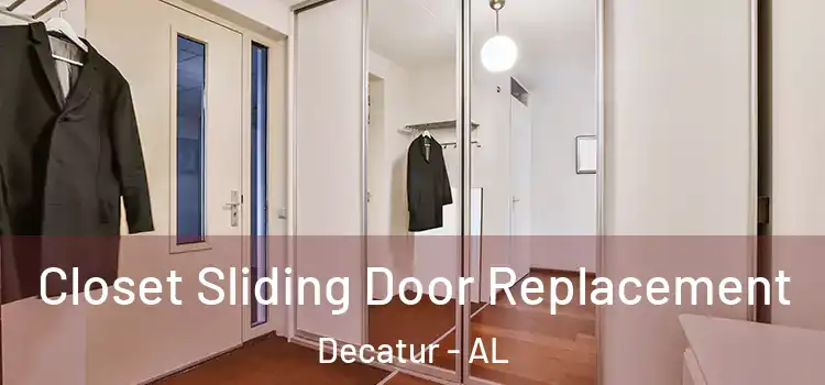 Closet Sliding Door Replacement Decatur - AL