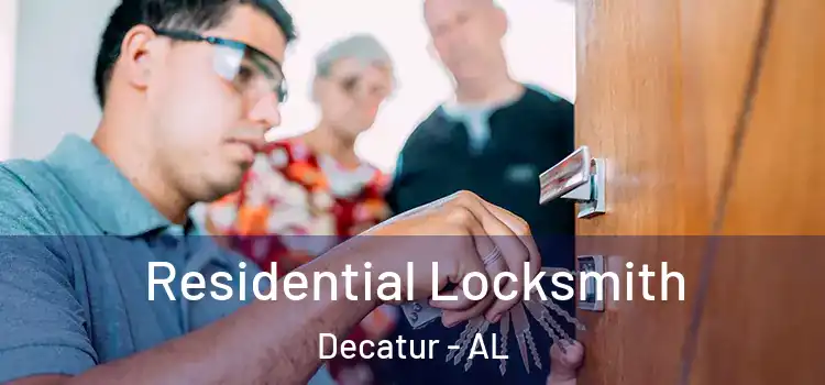 Residential Locksmith Decatur - AL