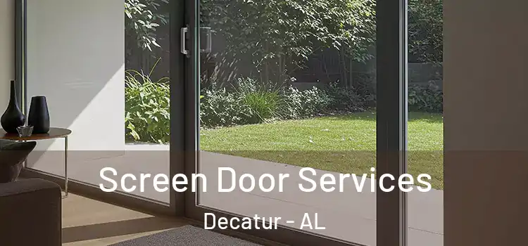 Screen Door Services Decatur - AL